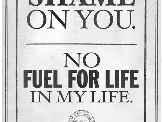 Fuel for life, Propaganda