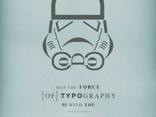 The Force of Typography, Stormtrooper, The Force of Typog...