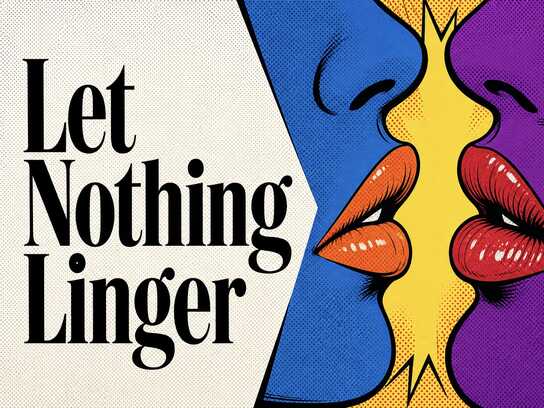 Let Nothing Linger