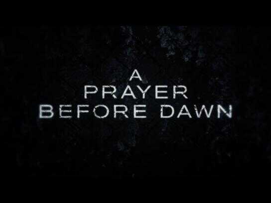 A Prayer Before Dawn