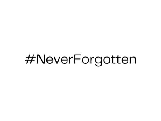 You are #NeverForgotten