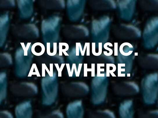 Your Music. Anywhere. 