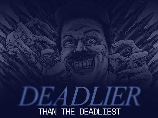 Deadlier Than The Deadliest 