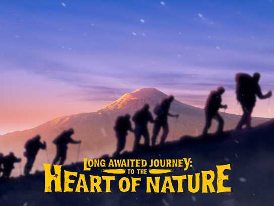 Long Awaited Journey to the Heart of Nature
