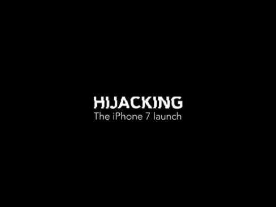 Hijacking the iPhone 7 launch