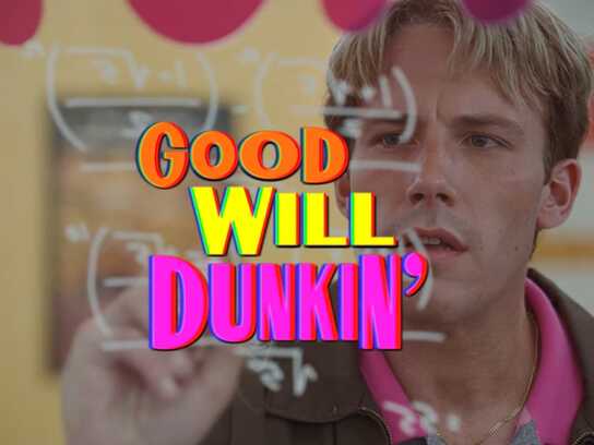 Good Will Dunkin'