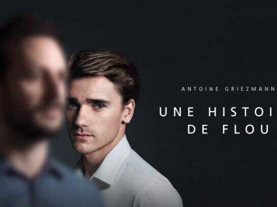 Antoine Griezmann in "A Blurred Story"