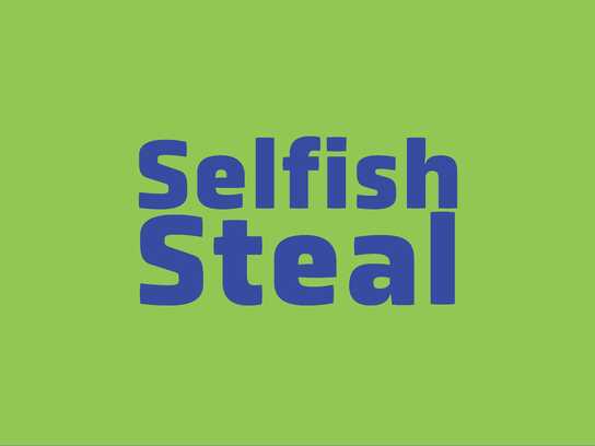 Selfish Steal