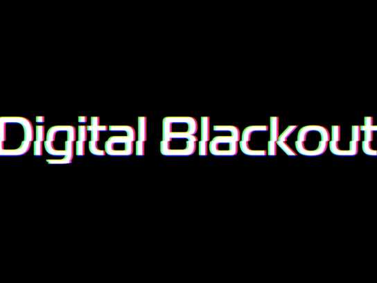 Digital Blackout