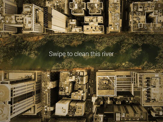 Swipe to clean this river