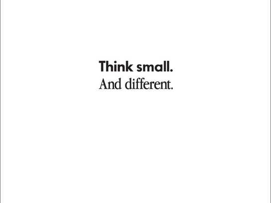 Think small