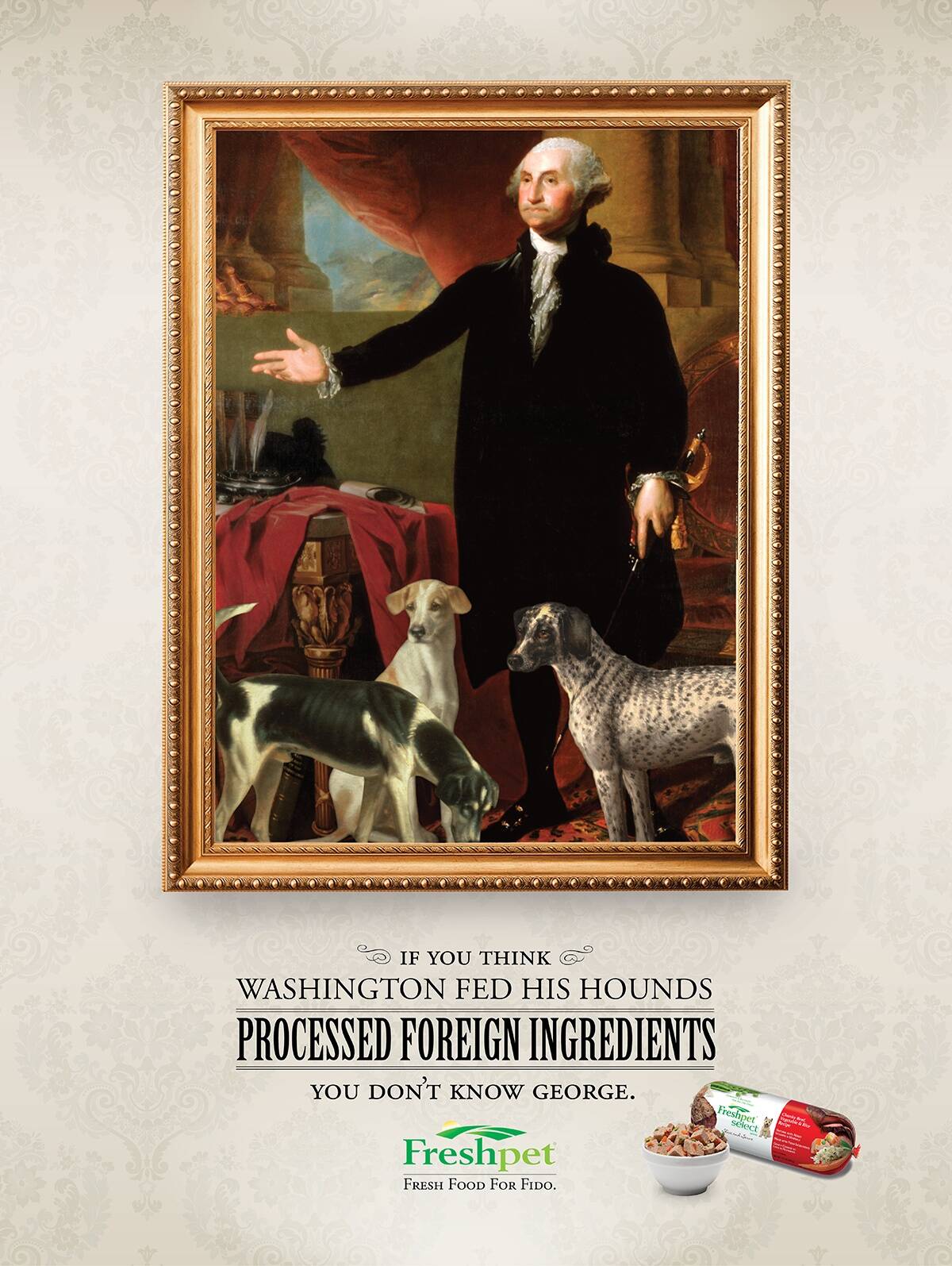 Freshpet Ben Franklin Abe Lincoln Washington Ads of the World Part of The Clio Network