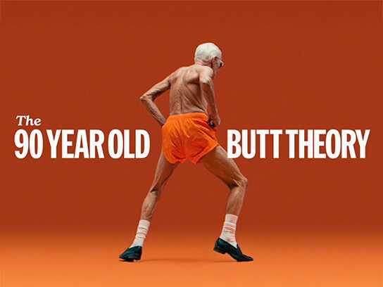 The 90 Year Old Butt Theory