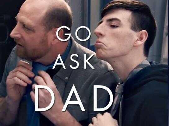 Go ask dad